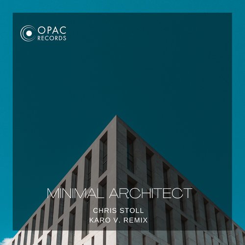 Chriss Stoll - Minimal Architect [OPAC34]